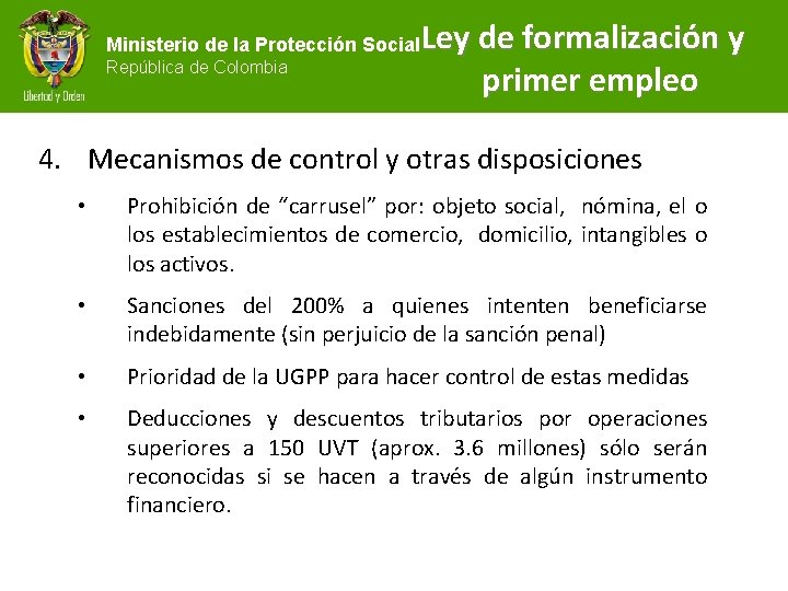 Ministerio de la Protección Social República de Colombia Ley de formalización y primer empleo