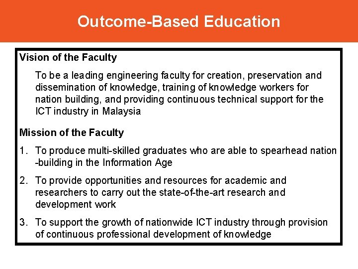 Outcome-Based Education Vision of the Faculty To be a leading engineering faculty for creation,