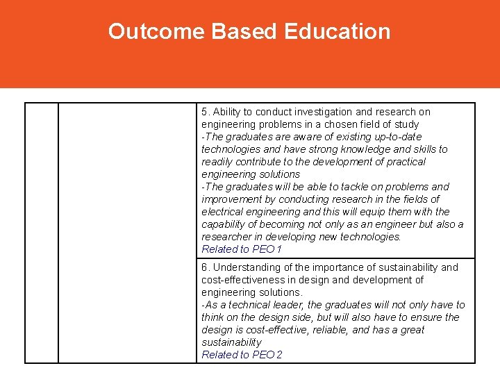 Outcome Based Education 5. Ability to conduct investigation and research on engineering problems in