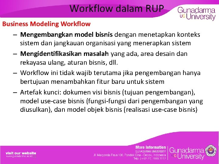 Workflow dalam RUP Business Modeling Workflow – Mengembangkan model bisnis dengan menetapkan konteks sistem