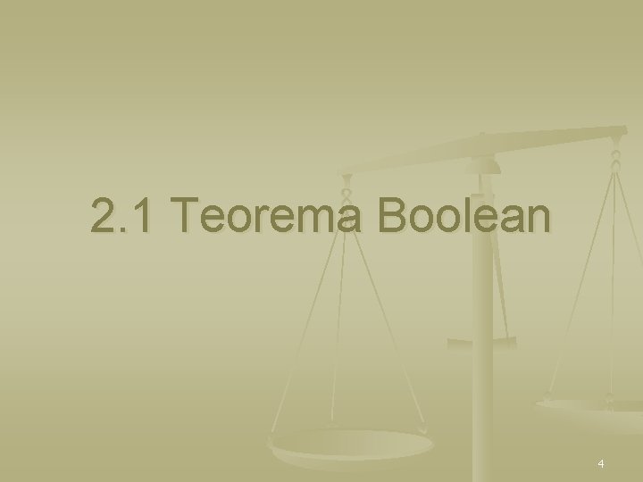 2. 1 Teorema Boolean 4 