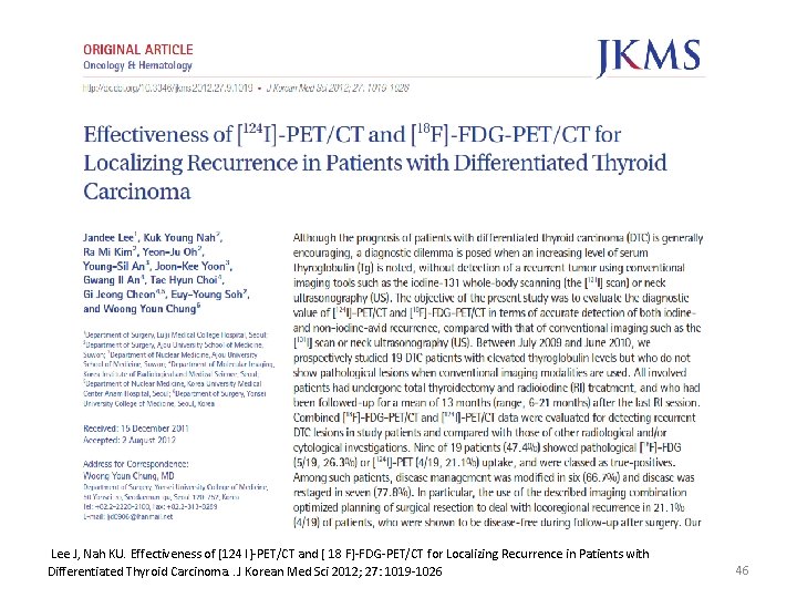  Lee J, Nah KU. Effectiveness of [124 I]-PET/CT and [ 18 F]-FDG-PET/CT for