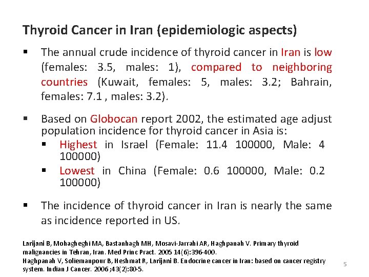 Thyroid Cancer in Iran (epidemiologic aspects) § The annual crude incidence of thyroid cancer