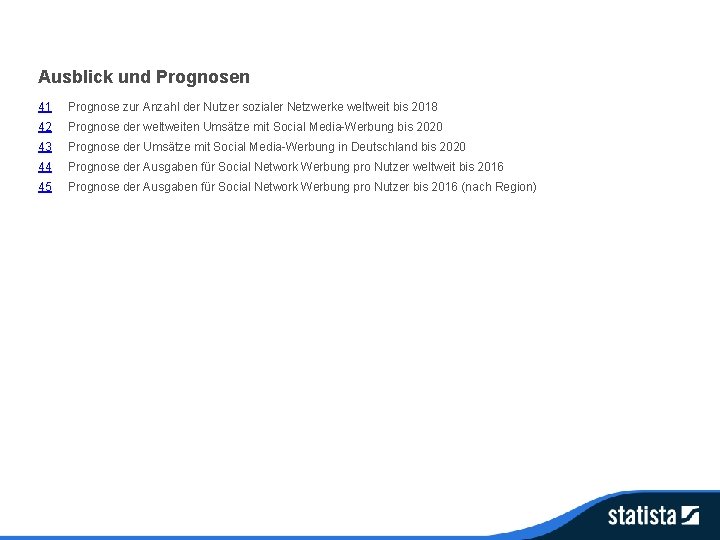 Ausblick und Prognosen 41 Prognose zur Anzahl der Nutzer sozialer Netzwerke weltweit bis 2018