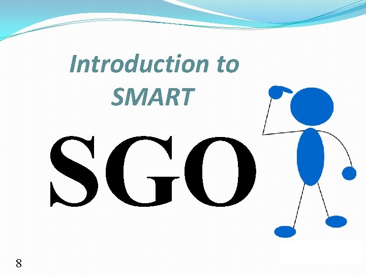Introduction to SMART SGO 8 