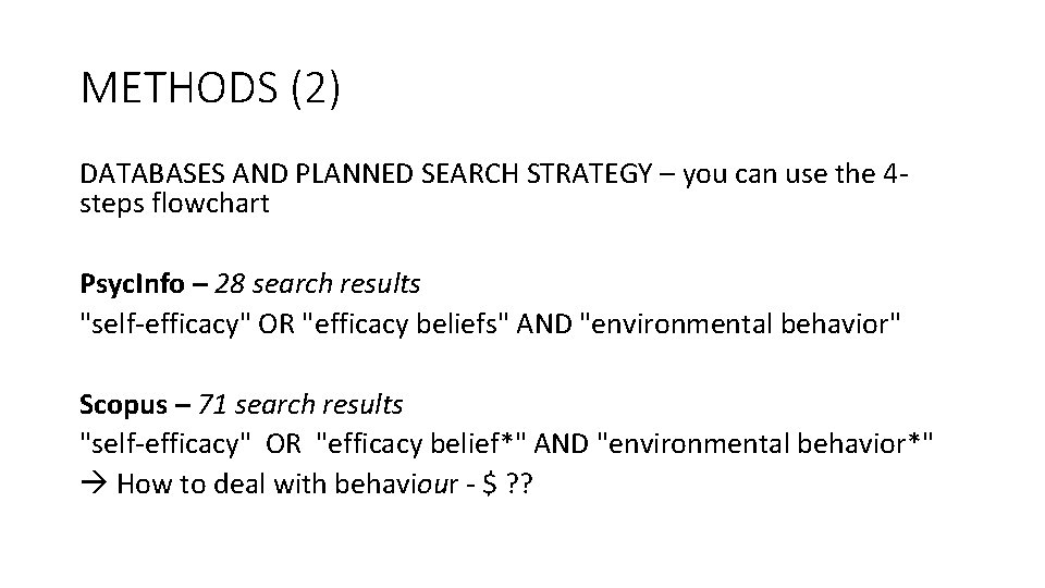 METHODS (2) DATABASES AND PLANNED SEARCH STRATEGY – you can use the 4 steps