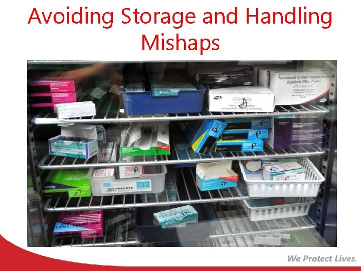 Avoiding Storage and Handling Mishaps 