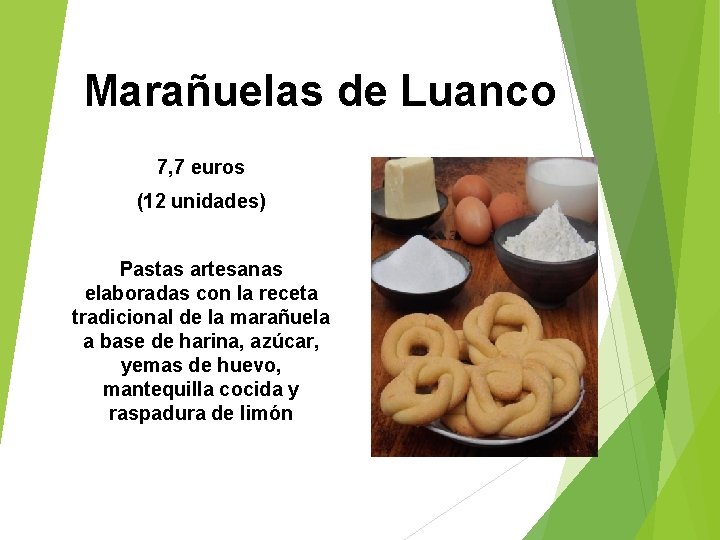 Marañuelas de Luanco 7, 7 euros (12 unidades) Pastas artesanas elaboradas con la receta