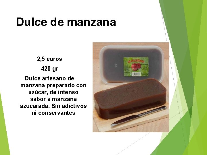 Dulce de manzana 2, 5 euros 420 gr Dulce artesano de manzana preparado con