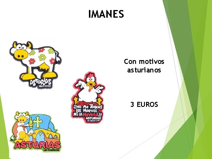 IMANES Con motivos asturianos 3 EUROS 