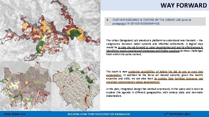 WAY FORWARD 3. FURTHER RESEARCH & TESTING OF THE URBAN LAB (and its pedagogy)