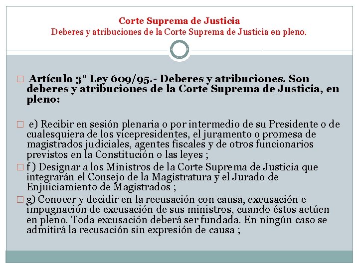 Corte Suprema de Justicia Deberes y atribuciones de la Corte Suprema de Justicia en