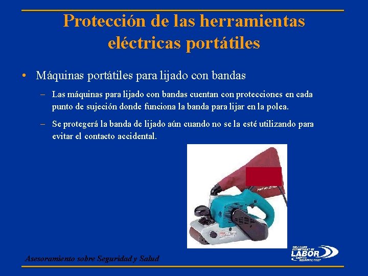 Protección de las herramientas eléctricas portátiles • Máquinas portátiles para lijado con bandas –
