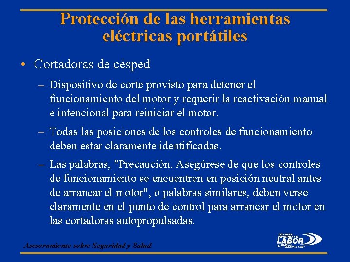 Protección de las herramientas eléctricas portátiles • Cortadoras de césped – Dispositivo de corte