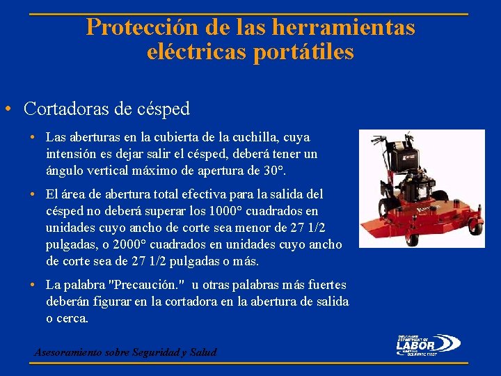 Protección de las herramientas eléctricas portátiles • Cortadoras de césped • Las aberturas en