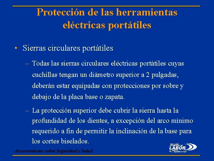 Protección de las herramientas eléctricas portátiles • Sierras circulares portátiles – Todas las sierras