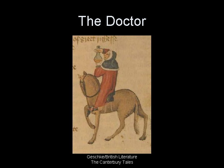 The Doctor Geschke/British Literature The Canterbury Tales 