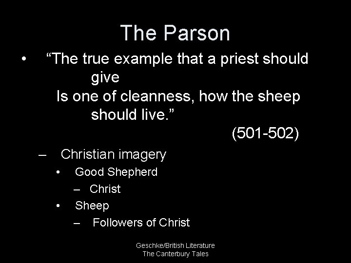 The Parson • “The true example that a priest should give Is one of