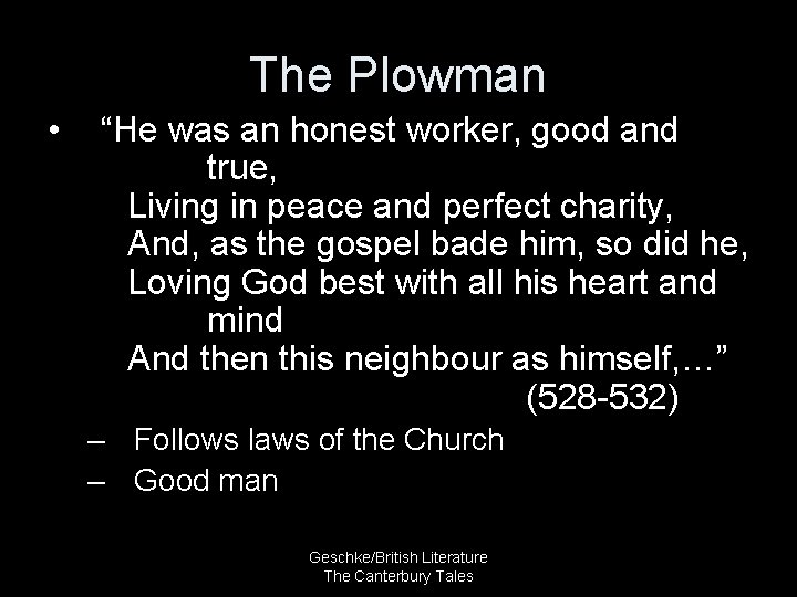The Plowman • “He was an honest worker, good and true, Living in peace