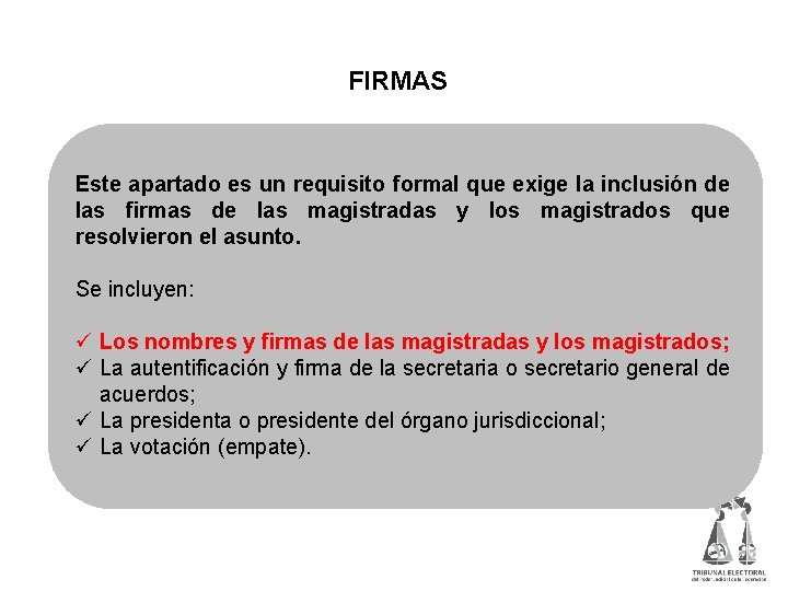  FIRMAS Este apartado es un requisito formal que exige la inclusión de las