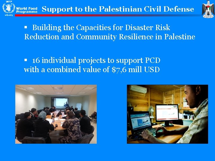 Support to the Palestinian Civil Defense § Building the Capacities for Disaster Risk Reduction