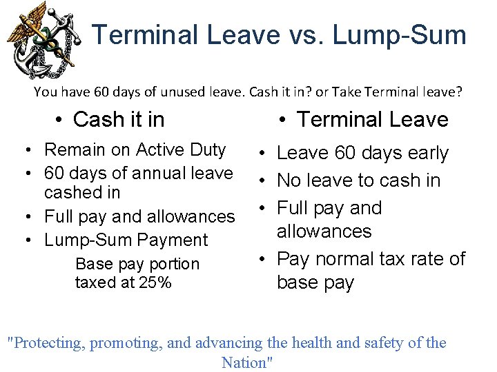 Terminal Leave vs. Lump-Sum You have 60 days of unused leave. Cash it in?