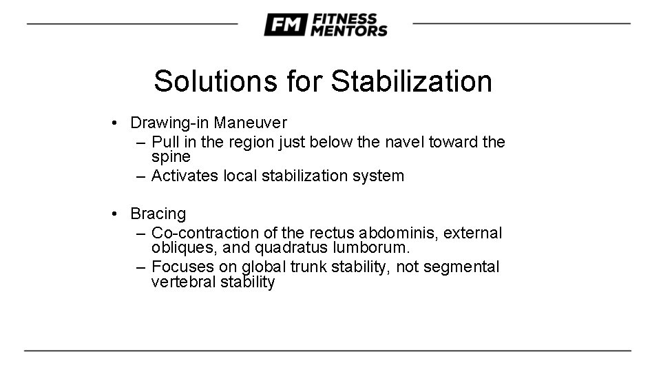 Solutions for Stabilization • Drawing-in Maneuver – Pull in the region just below the