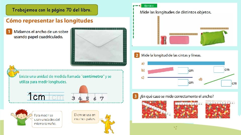 Trabajemos con la página 70 del libro. 