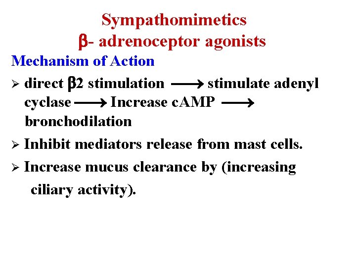  Sympathomimetics - adrenoceptor agonists Mechanism of Action Ø direct 2 stimulation stimulate adenyl