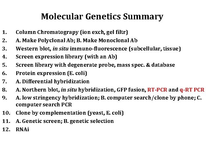Molecular Genetics Summary 1. 2. 3. 4. 5. 6. 7. 8. 9. Column Chromatograpy