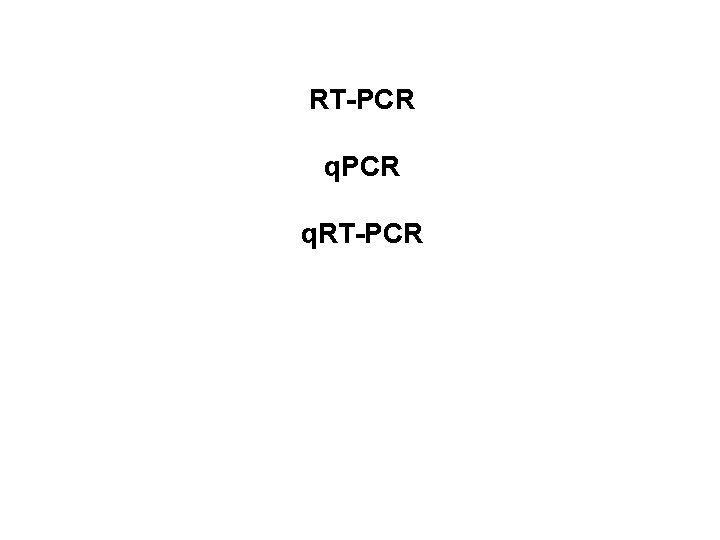 RT-PCR q. RT-PCR 