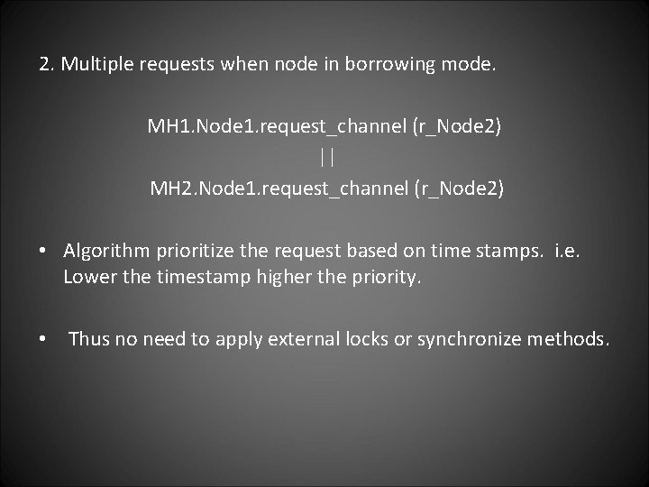 2. Multiple requests when node in borrowing mode. MH 1. Node 1. request_channel (r_Node