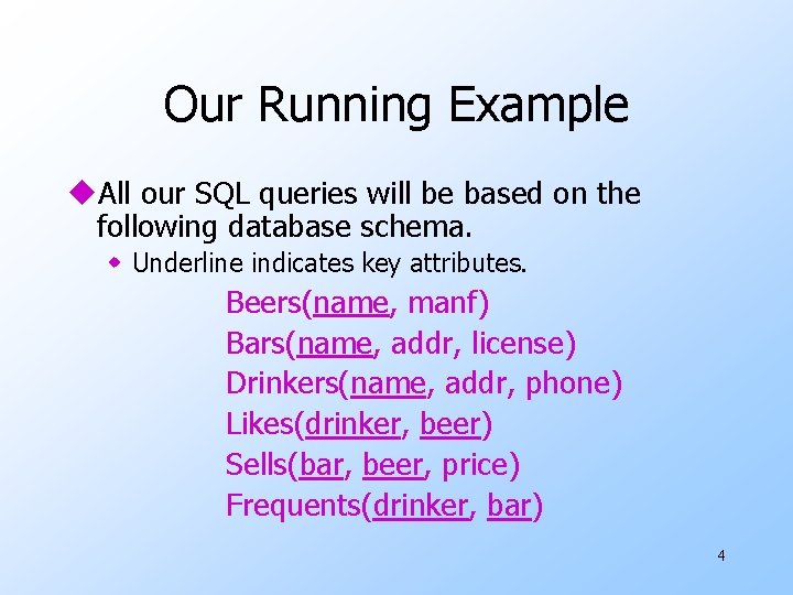 Our Running Example u. All our SQL queries will be based on the following