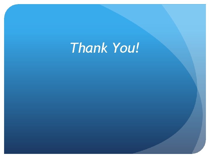 Thank You! 