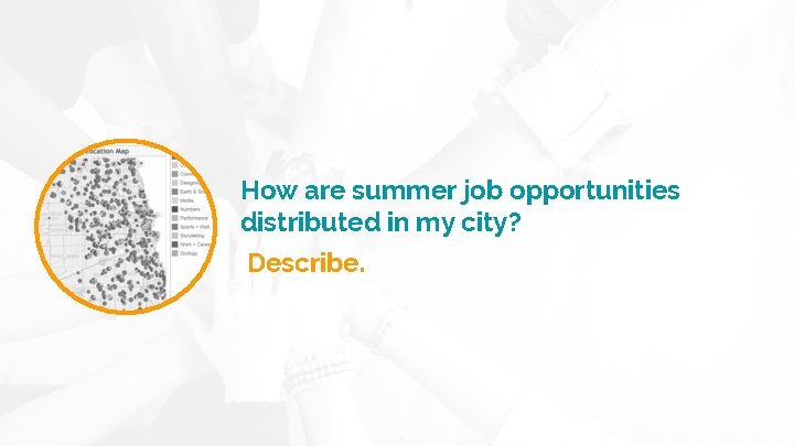 How are summer job opportunities distributed in my city? Describe. 