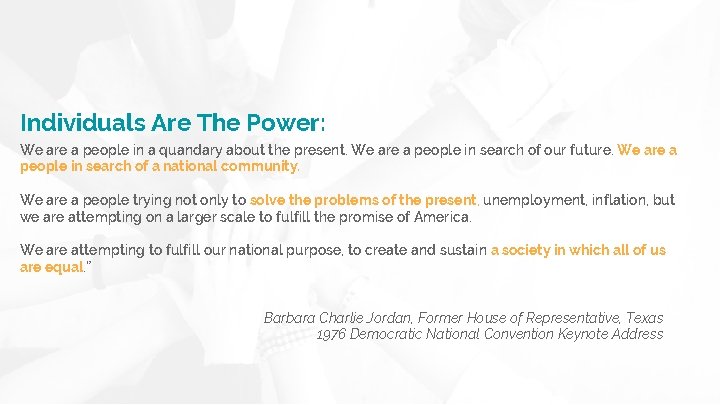 Individuals Are The Power: We are a people in a quandary about the present.