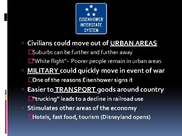  Civilians could move out of URBAN AREAS �Suburbs can be further and further