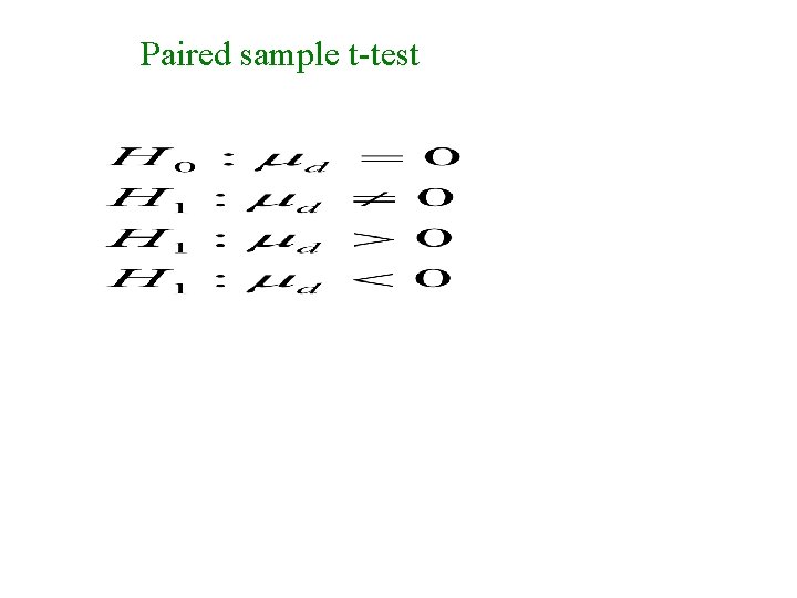 Paired sample t-test Paired sample t-test