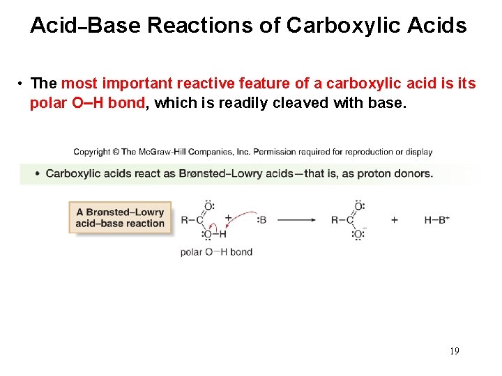 Acid–Base Reactions of Carboxylic Acids • The most important reactive feature of a carboxylic