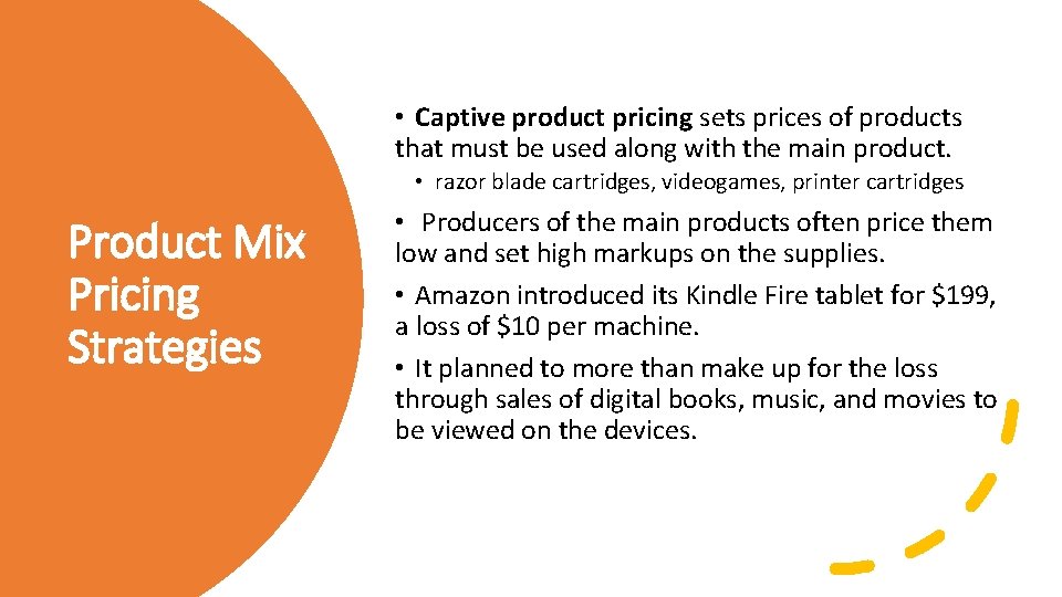  • Captive product pricing sets prices of products that must be used along