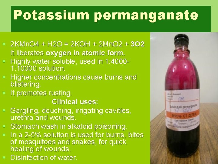 Potassium permanganate § 2 KMn. O 4 + H 2 O = 2 KOH
