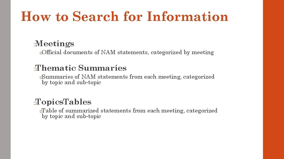 How to Search for Information Meetings � Official documents of NAM statements, categorized by