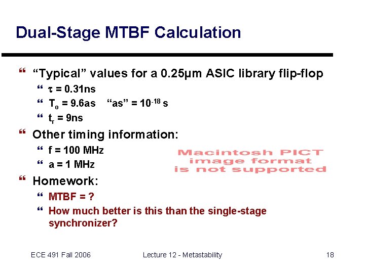 Dual-Stage MTBF Calculation } “Typical” values for a 0. 25µm ASIC library flip-flop }
