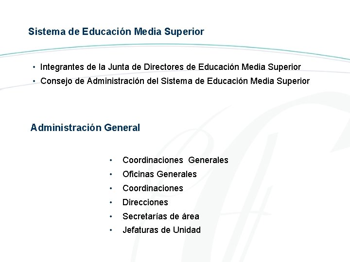 Sistema de Educación Media Superior • Integrantes de la Junta de Directores de Educación