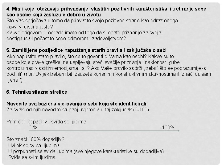 4. Misli koje otežavaju prihvaćanje vlastitih pozitivnih karakteristika i tretiranje sebe kao osobe koja