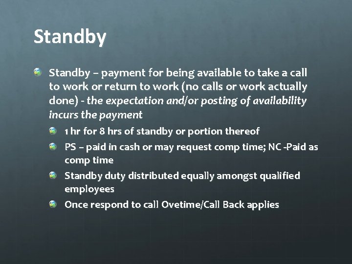 Standby – payment for being available to take a call to work or return