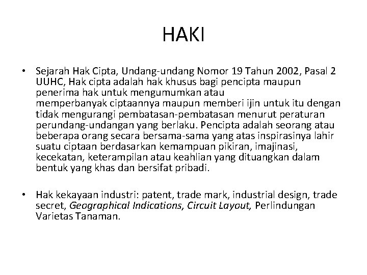 HAKI • Sejarah Hak Cipta, Undang-undang Nomor 19 Tahun 2002, Pasal 2 UUHC, Hak