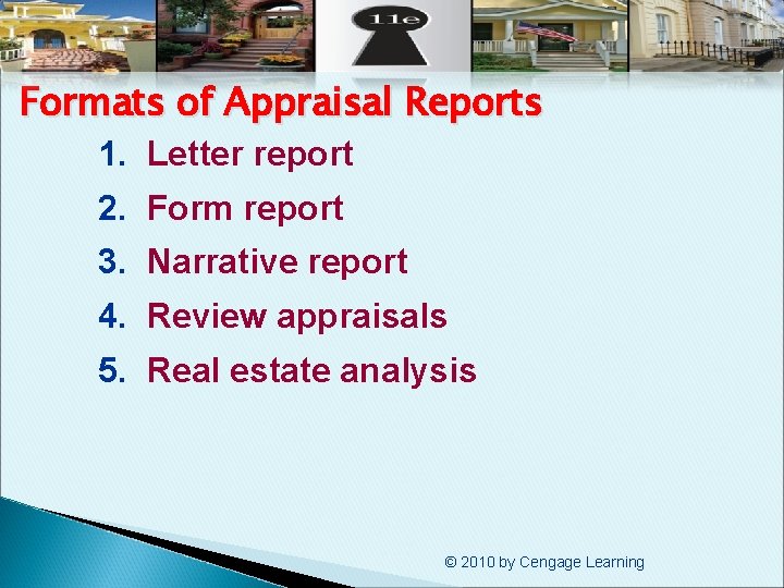 Formats of Appraisal Reports 1. Letter report 2. Form report 3. Narrative report 4.