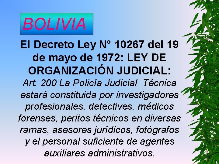 BOLIVIA El Decreto Ley N° 10267 del 19 de mayo de 1972: LEY DE