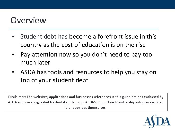 Overview • Student debt has become a forefront issue in this country as the